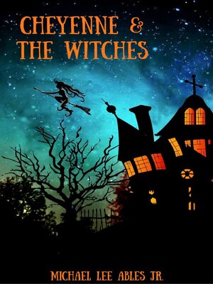 cover image of Cheyenne & the Witches
